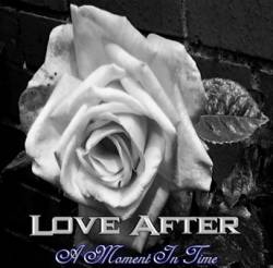 Love After : A Moment in Time